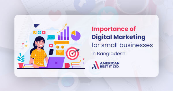 The importance of digital marketing for small businesses in BD