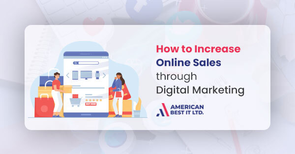 How to increase online sales through digital marketing