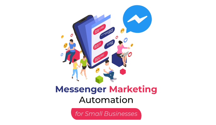 Messenger Marketing Automation for Small Businesses in Dhaka, Bangladesh