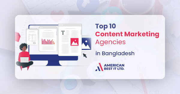 Top 10 Content Marketing Agencies in Bangladesh