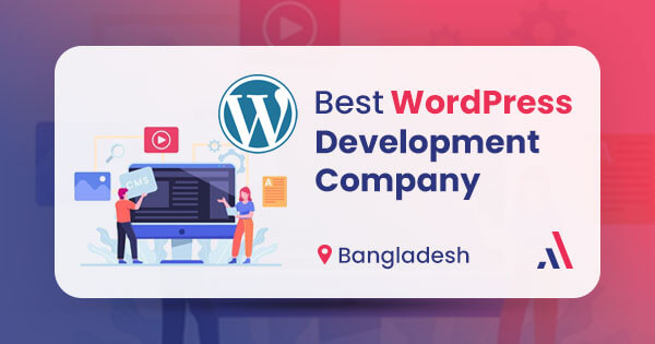 WordPress Development Company in Bangladesh